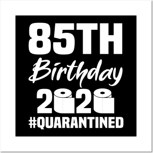 85th Birthday 2020 Quarantined Posters and Art